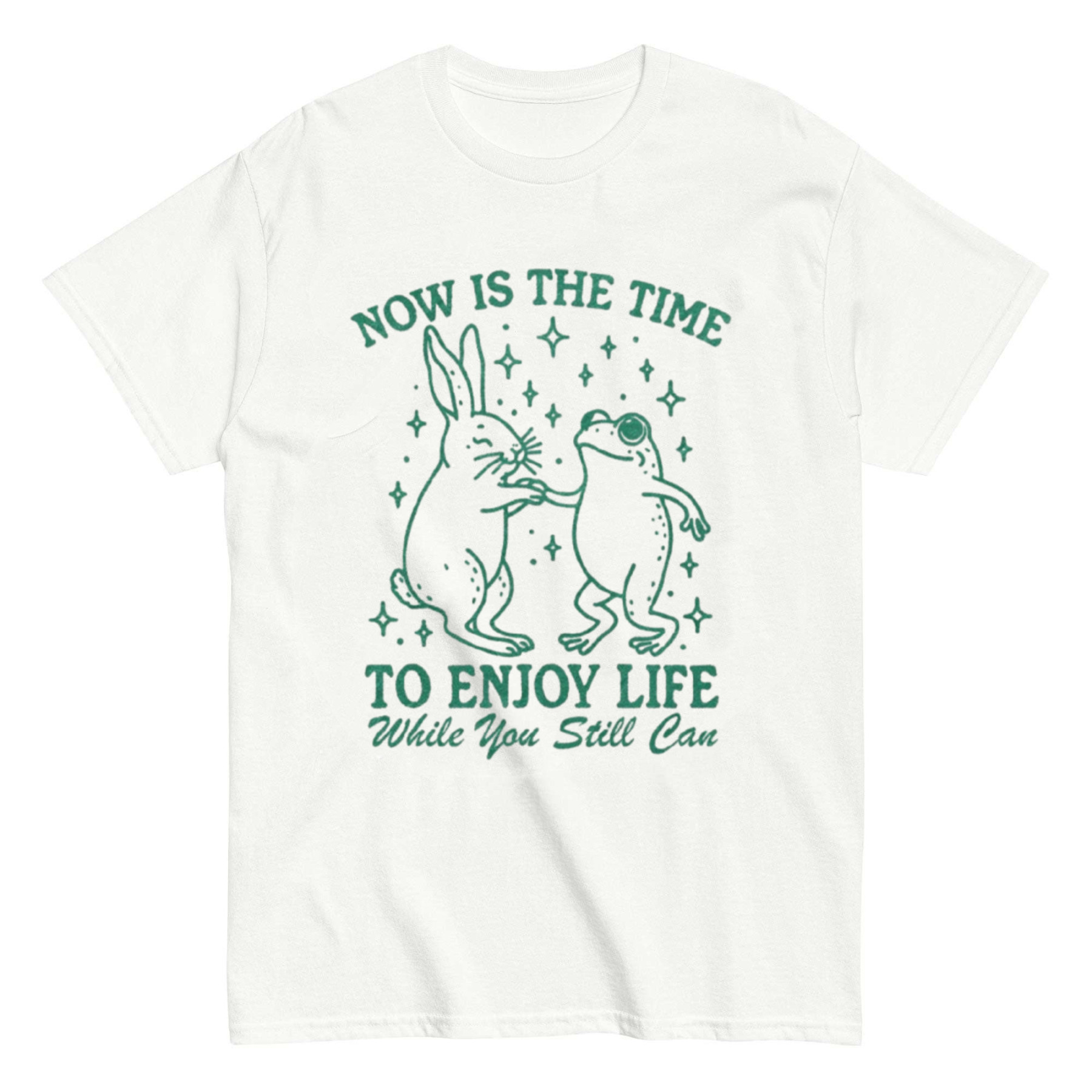 Enjoy Life Now T-shirt