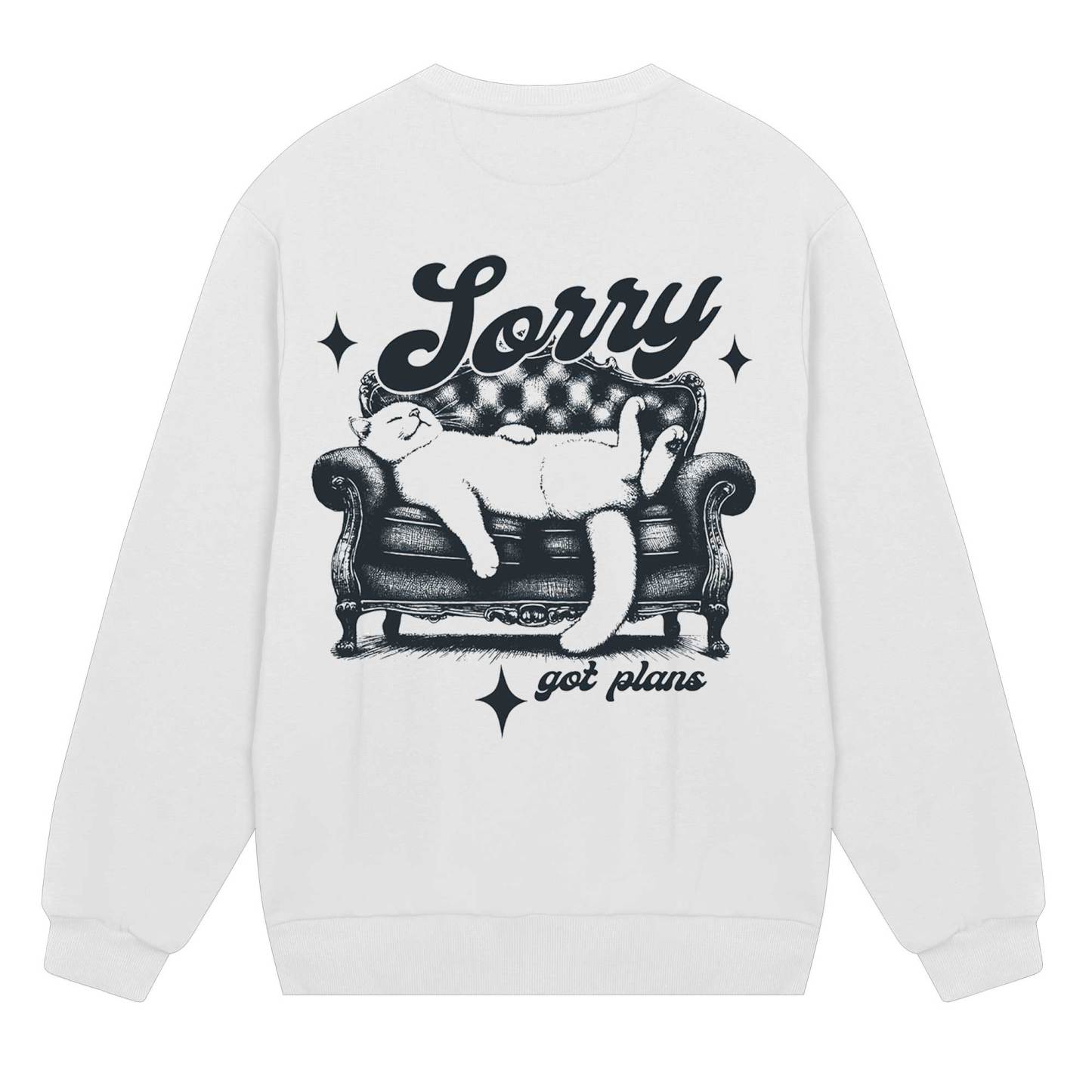 Sorry Got Plan Sweatshirt