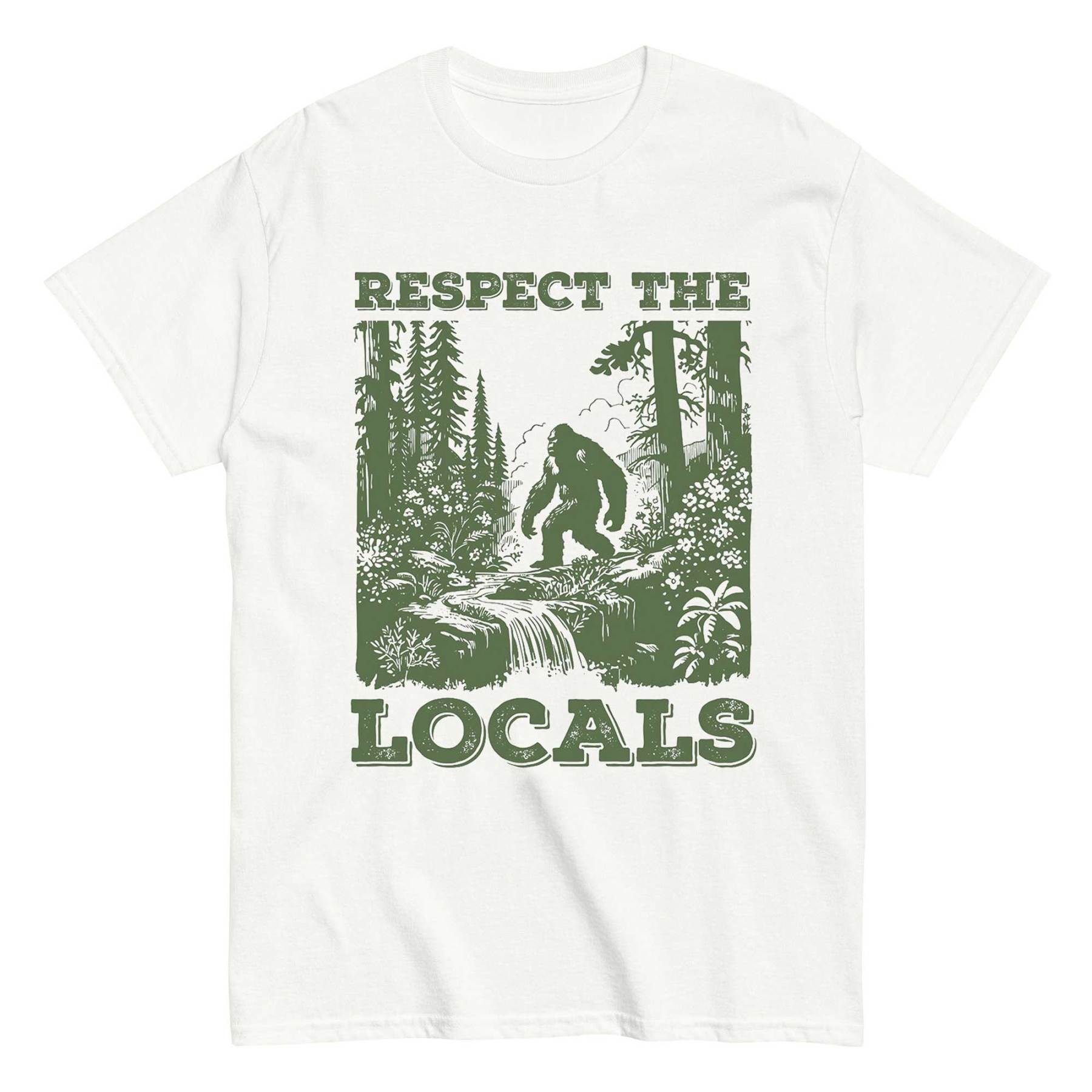 Respect The Locals Bigfoot T-shirt 