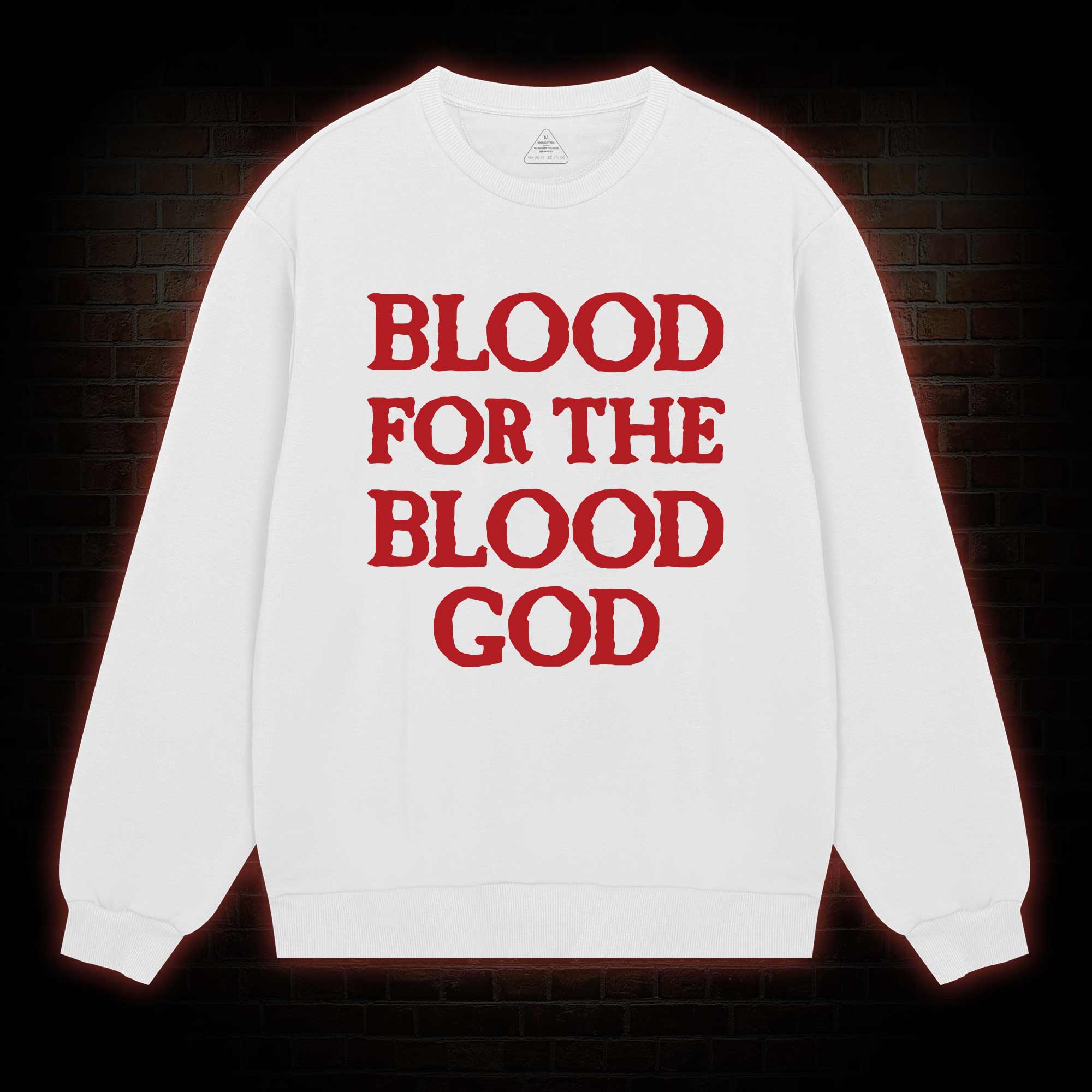 Blood For The Blood God Sweatshirt