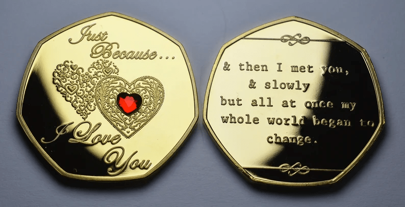 Brand New 'Just Because I Love You' Commemorative Coin