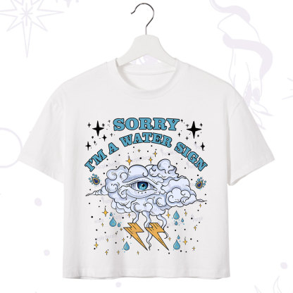 Purplehecate Sorry I'm A Water Sign Crop T-Shirt