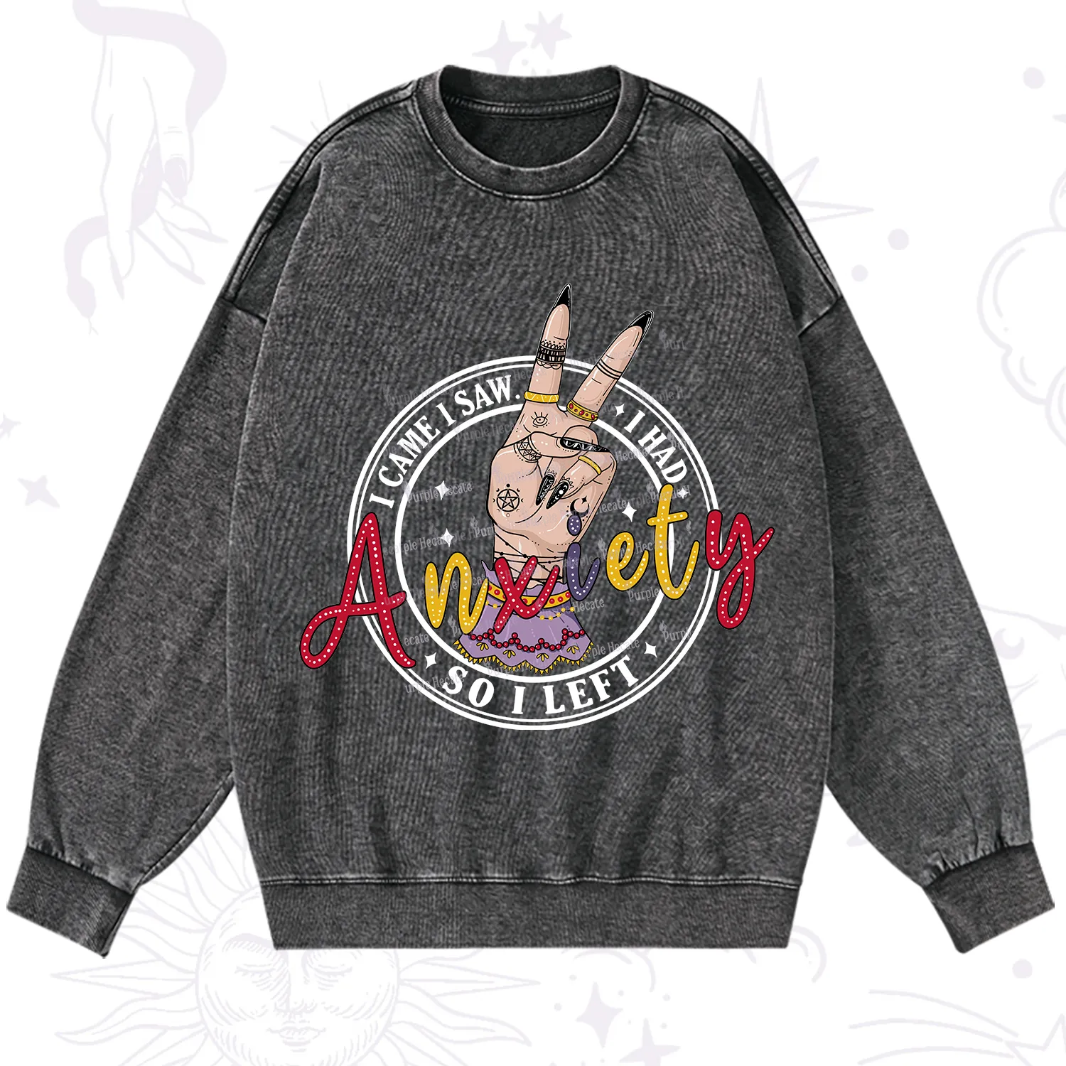 Purplehecate I Had Anxiety So I Left Washed Sweatshirt