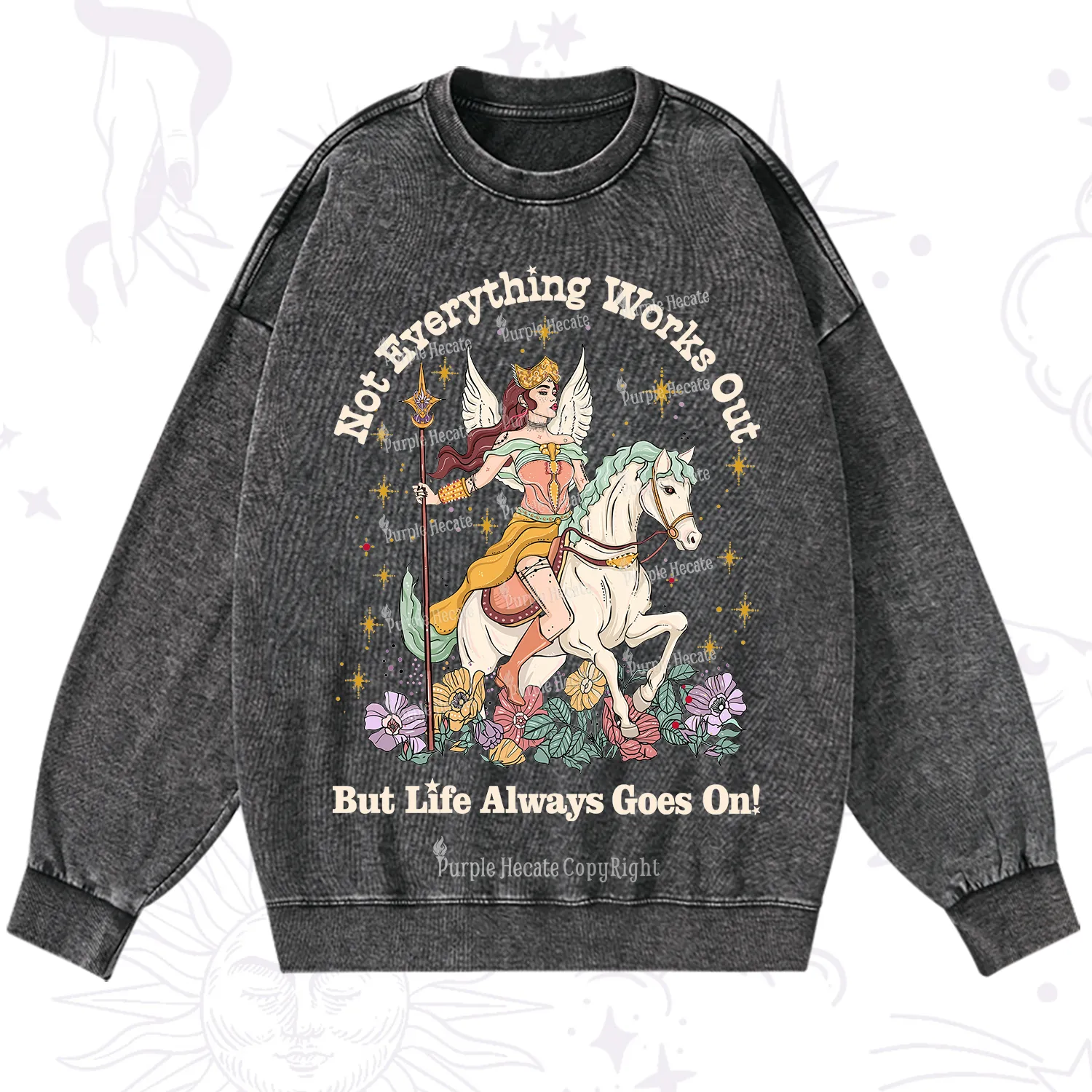 Purplehecate Not Everything Works Out But Life Always Goes On Washed Sweatshirt