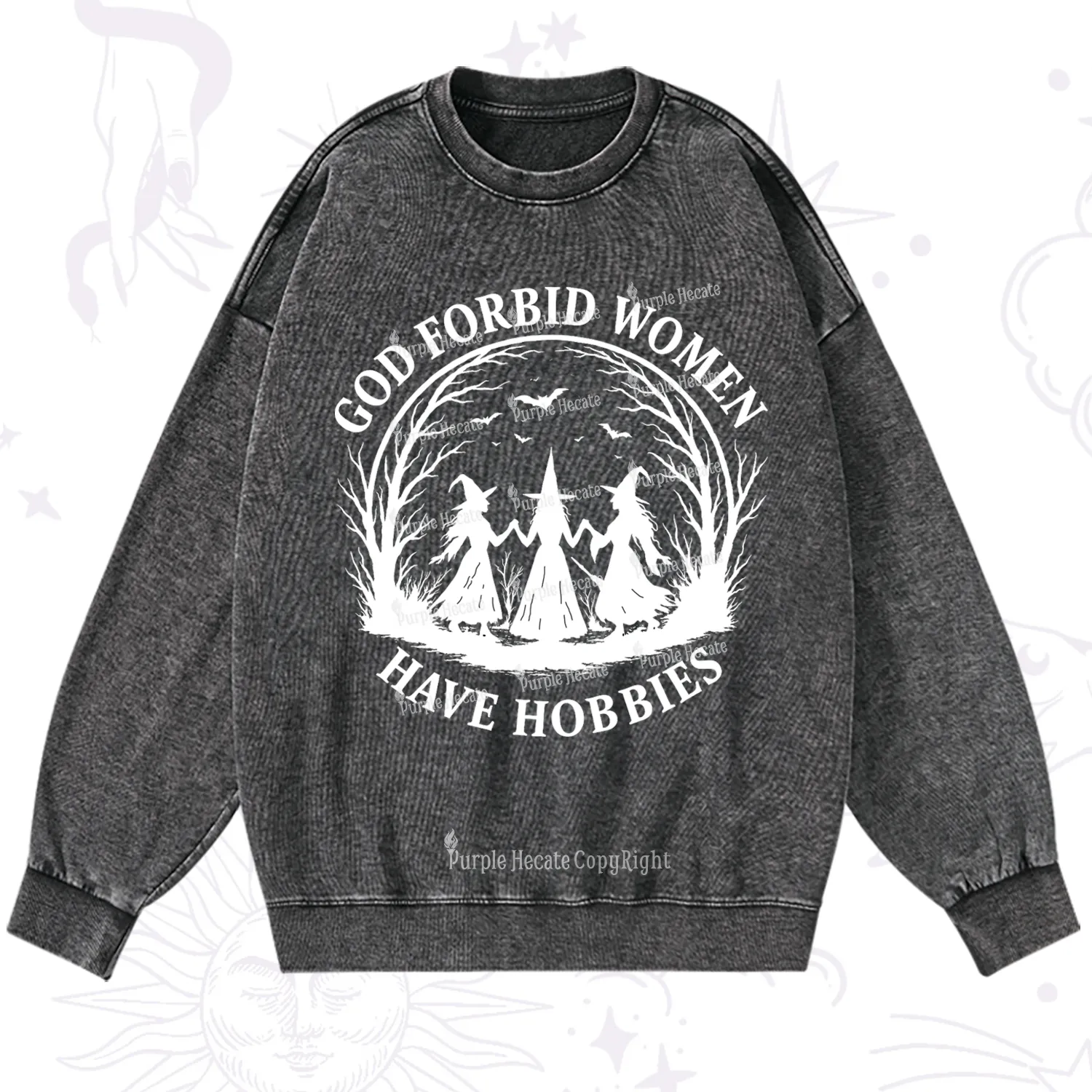 Purplehecate God Forbid Women Have Hobbies Washed Sweatshirt