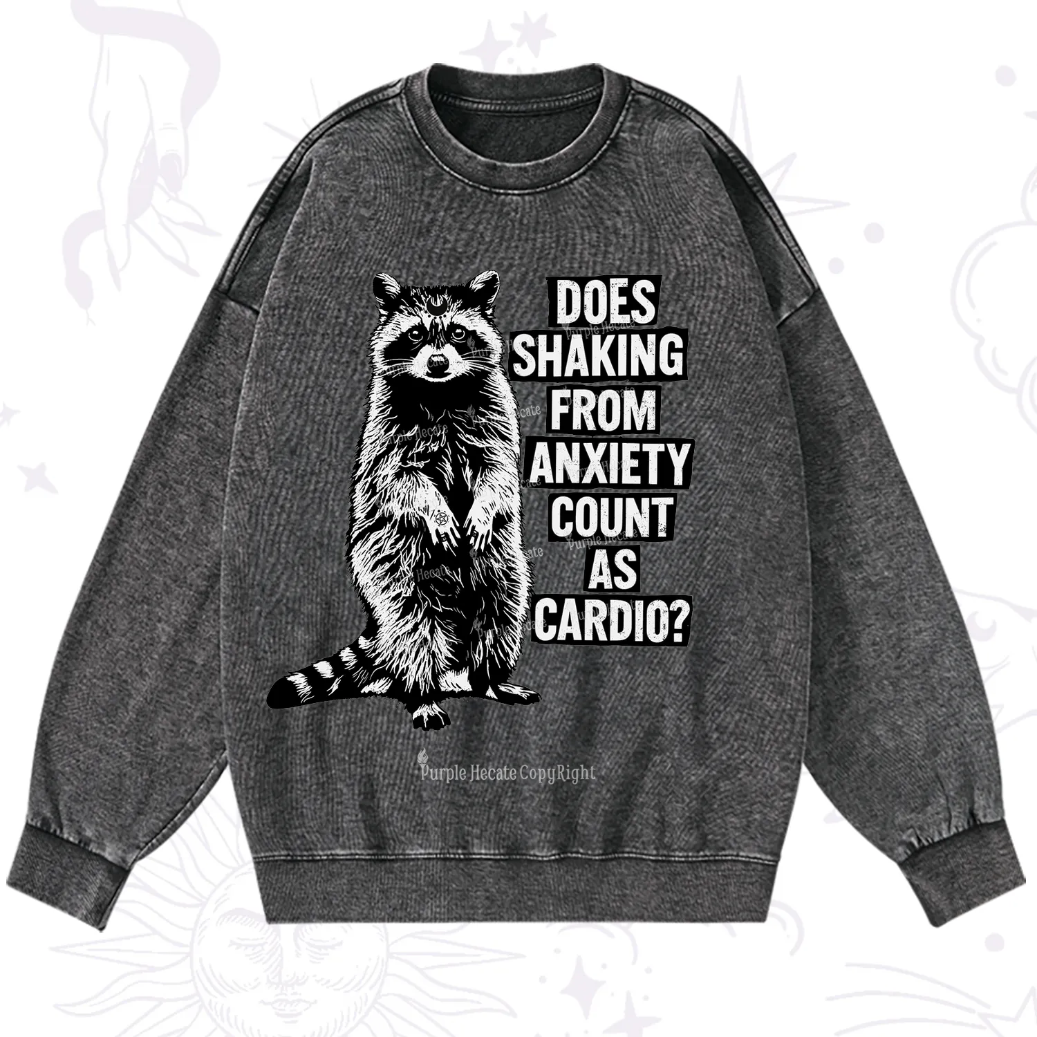 Purplehecate Does Shaking From Anxiety Count As Cardio Washed Sweatshirt