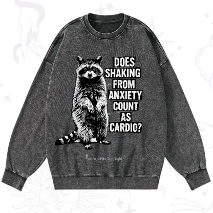 Purplehecate Does Shaking From Anxiety Count As Cardio Washed Sweatshirt