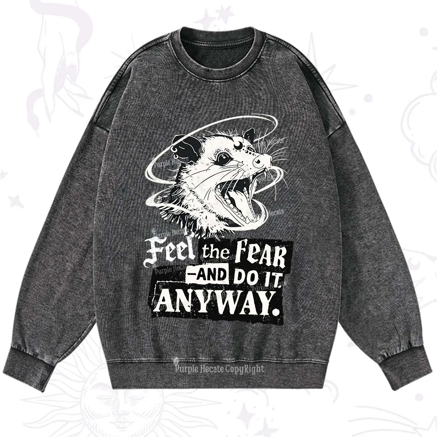 Purplehecate Feel The Fear And Do It Anyway Washed Sweatshirt