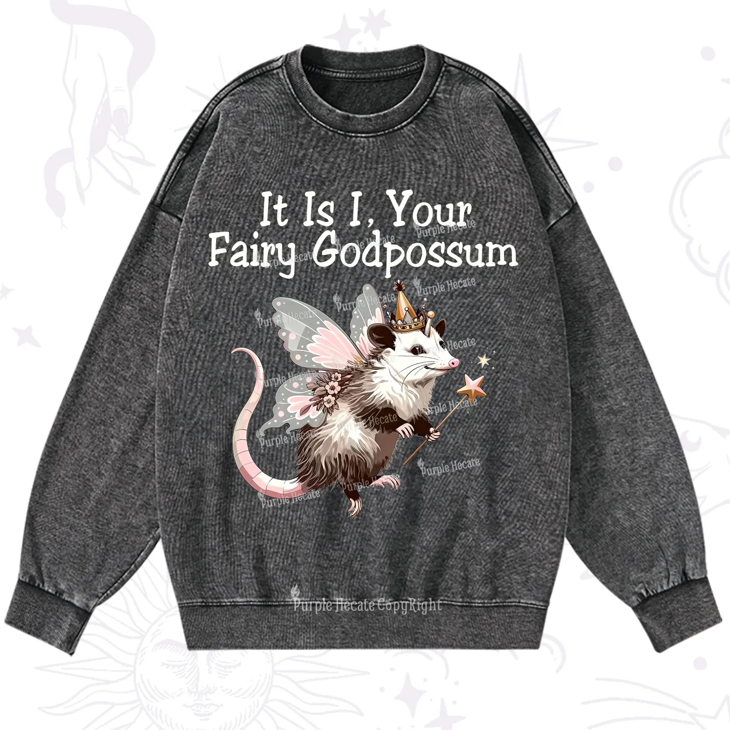 Purplehecate It Is I Your Fairy Godpossum Washed Sweatshirt