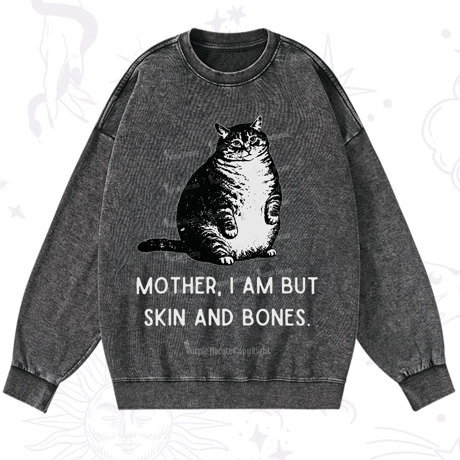 Purplehecate Cat Mother I Am But Skin And Bones Washed Sweatshirt