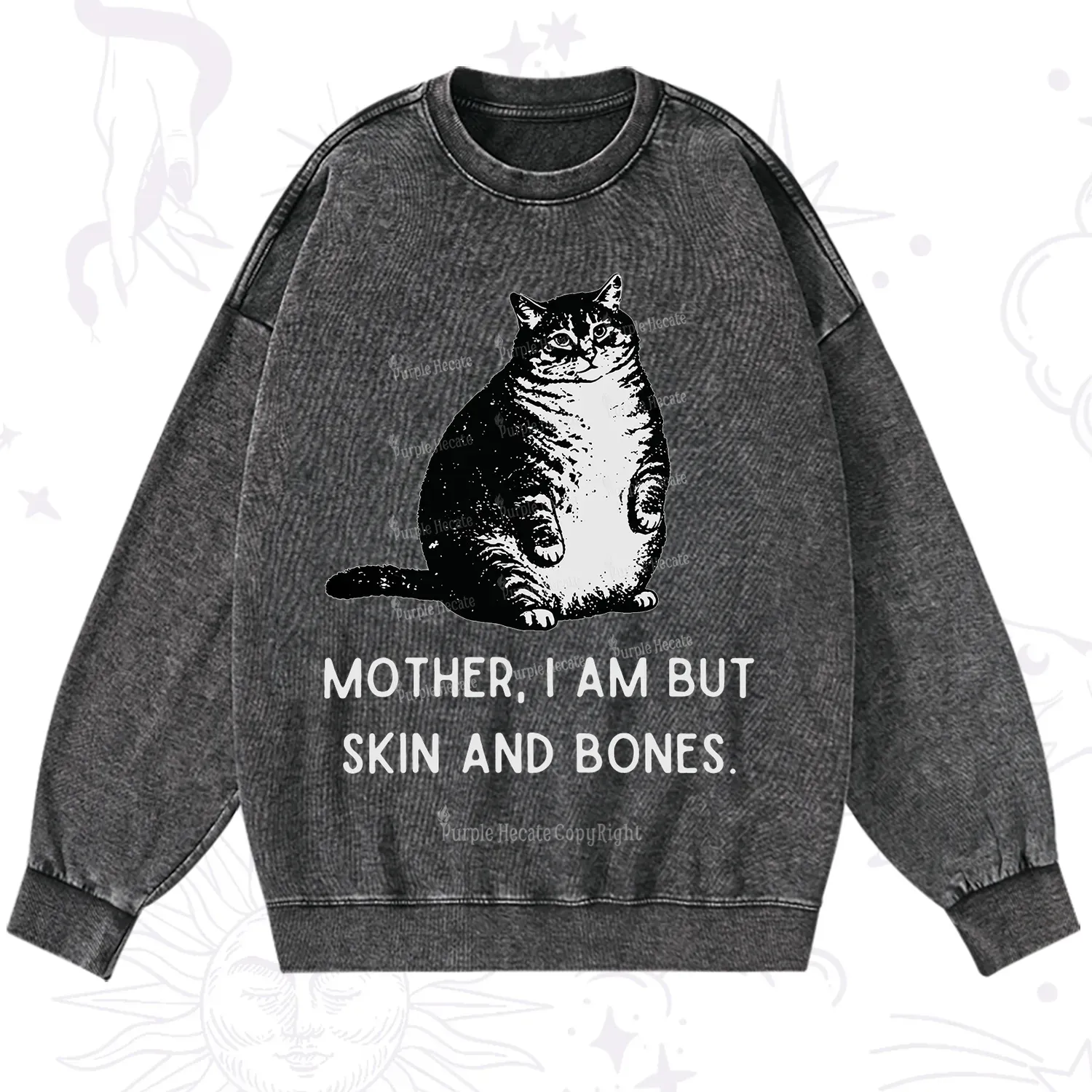 Purplehecate Cat Mother I Am But Skin And Bones Washed Sweatshirt
