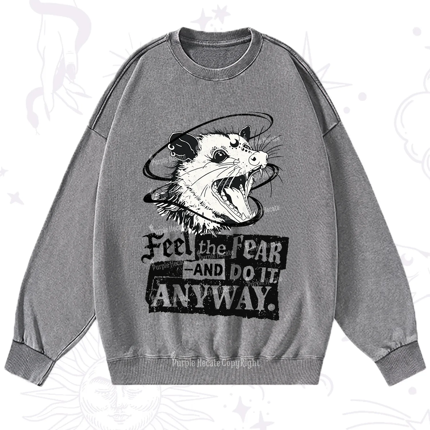 Purplehecate Feel The Fear And Do It Anyway Washed Sweatshirt