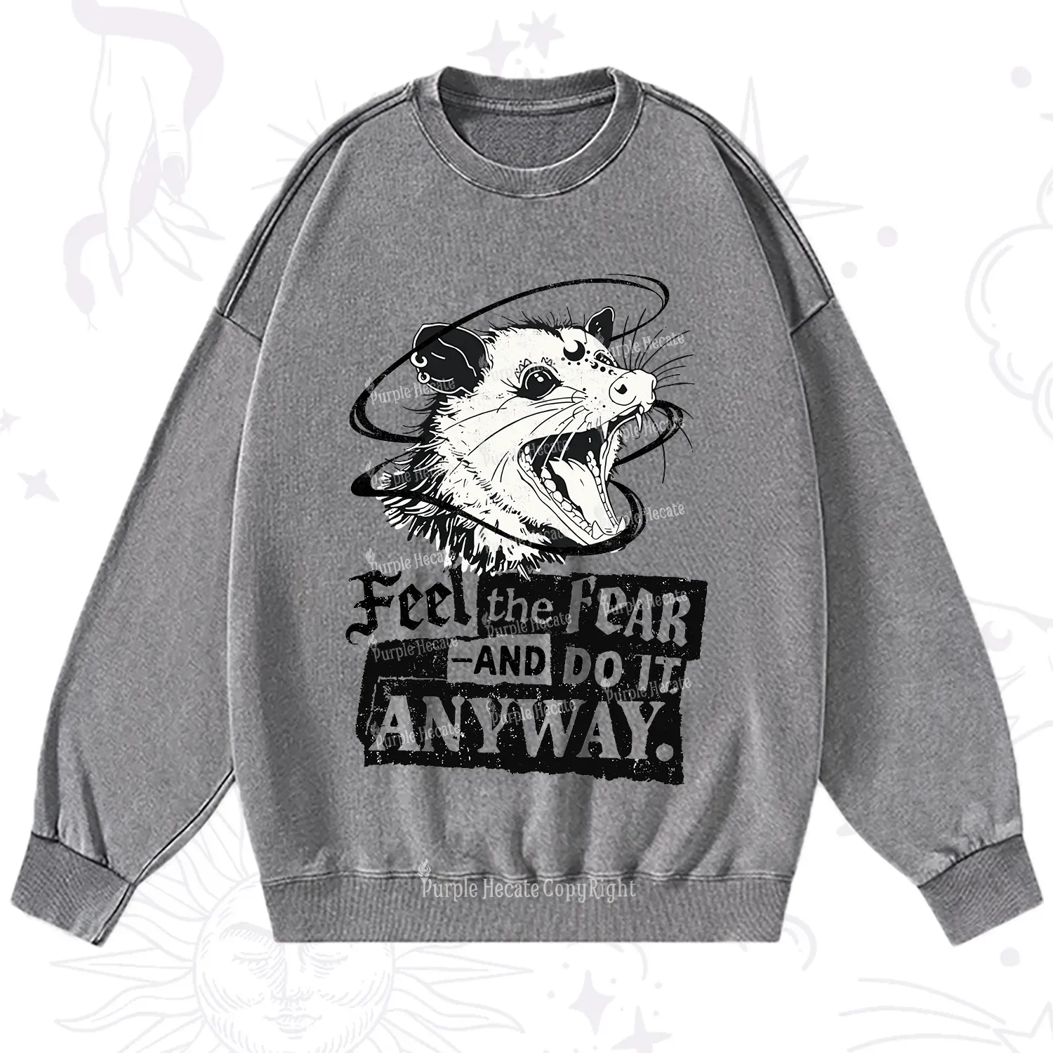 Purplehecate Feel The Fear And Do It Anyway Washed Sweatshirt