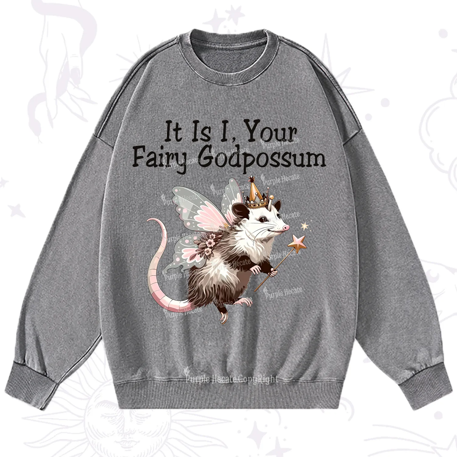 Purplehecate It Is I Your Fairy Godpossum Washed Sweatshirt
