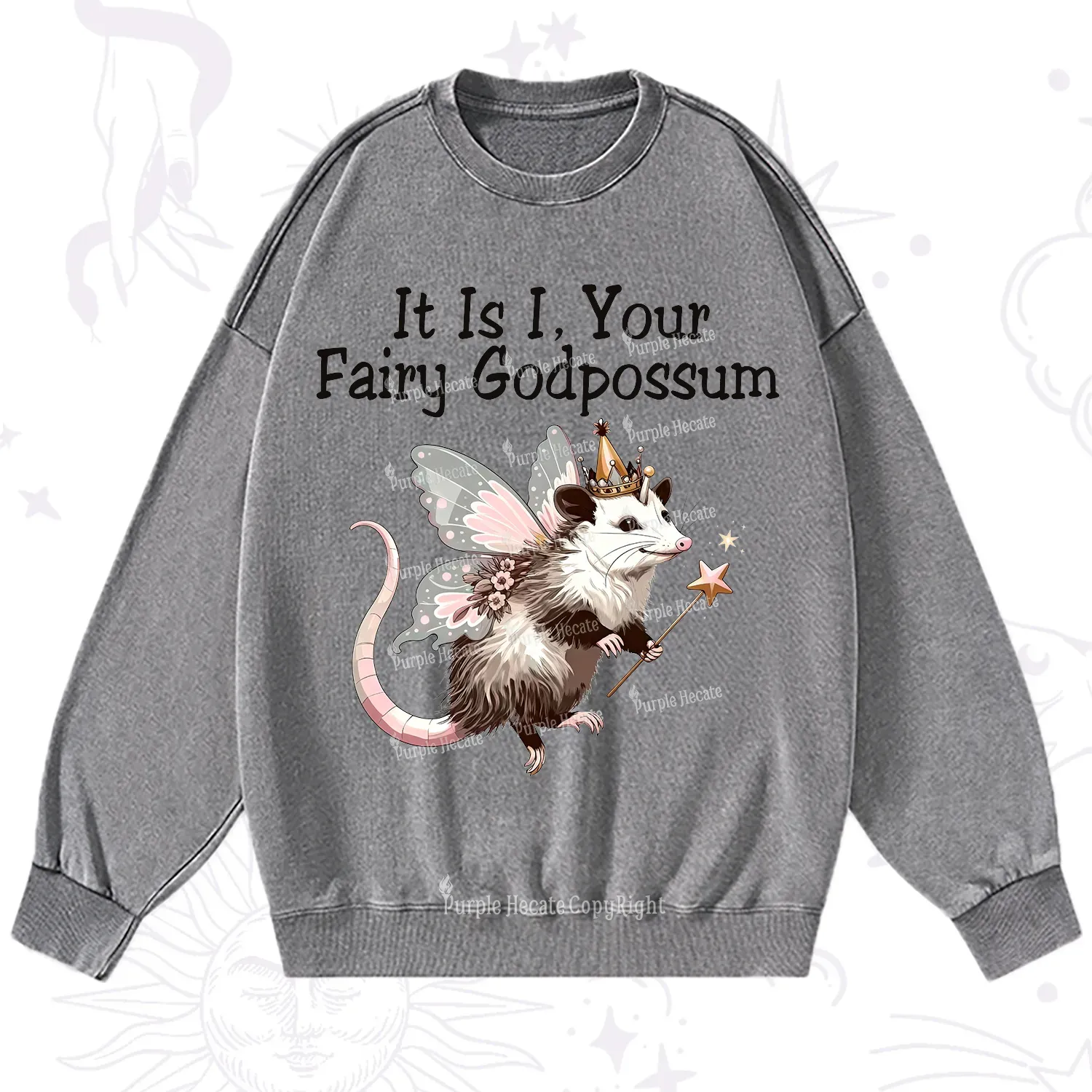 Purplehecate It Is I Your Fairy Godpossum Washed Sweatshirt