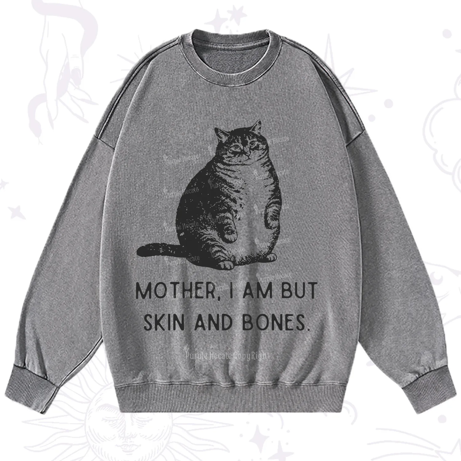 Purplehecate Cat Mother I Am But Skin And Bones Washed Sweatshirt