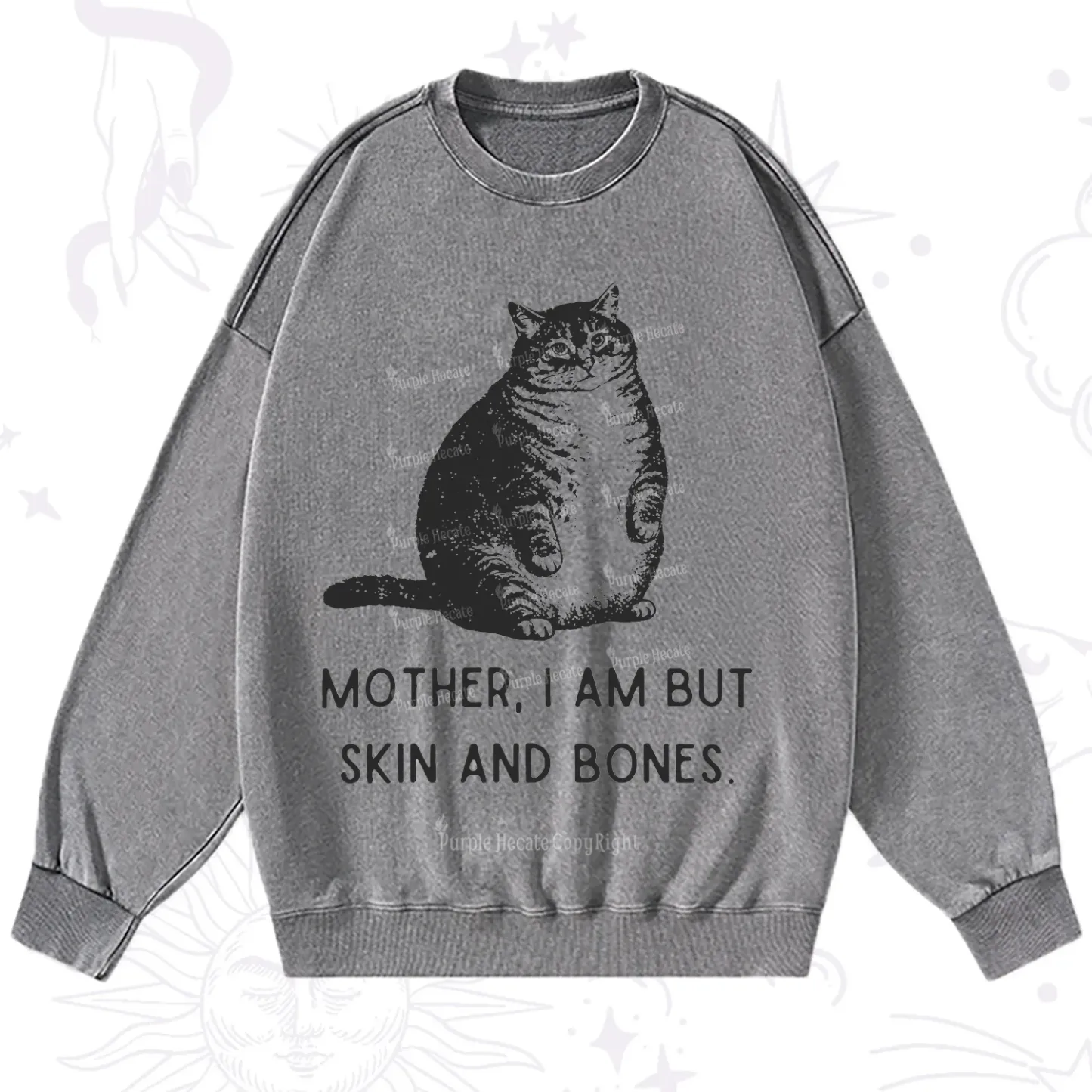 Purplehecate Cat Mother I Am But Skin And Bones Washed Sweatshirt
