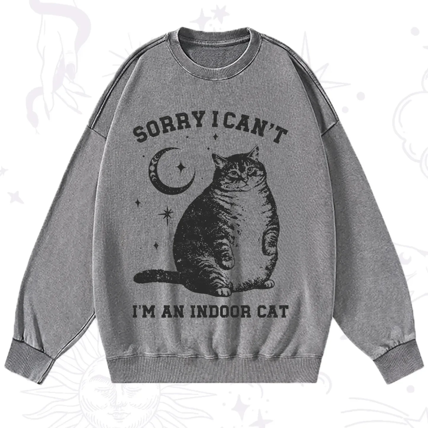 Purplehecate Sorry I Can't Go I'm an Indoor Cat Washed Sweatshirt