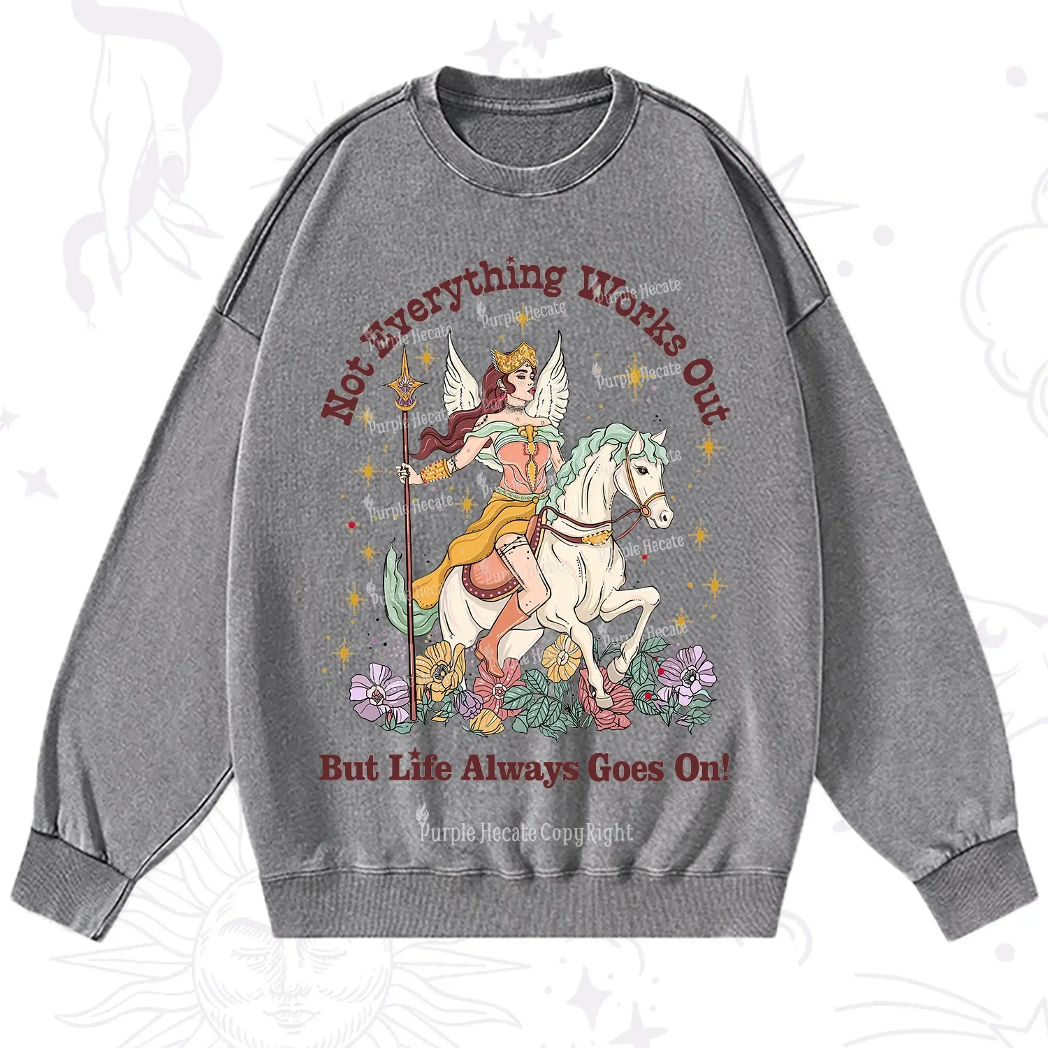 Purplehecate Not Everything Works Out But Life Always Goes On Washed Sweatshirt