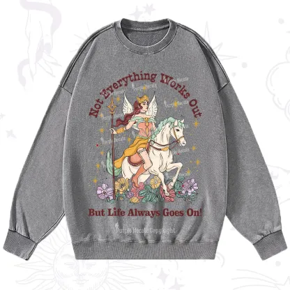 Purplehecate Not Everything Works Out But Life Always Goes On Washed Sweatshirt