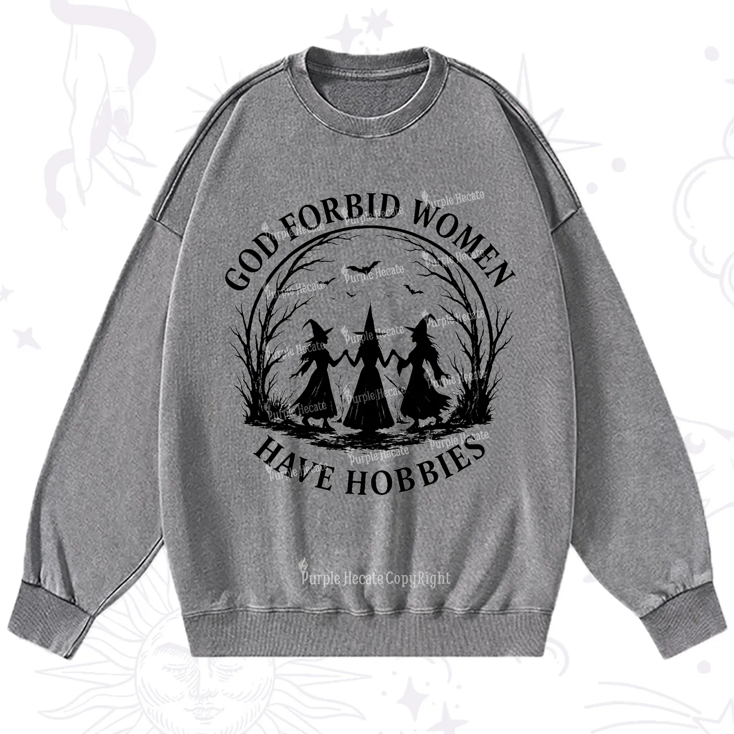 Purplehecate God Forbid Women Have Hobbies Washed Sweatshirt