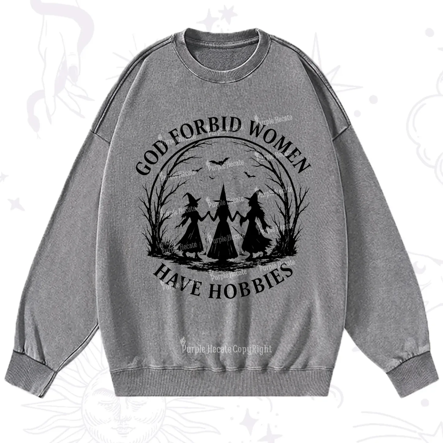 Purplehecate God Forbid Women Have Hobbies Washed Sweatshirt
