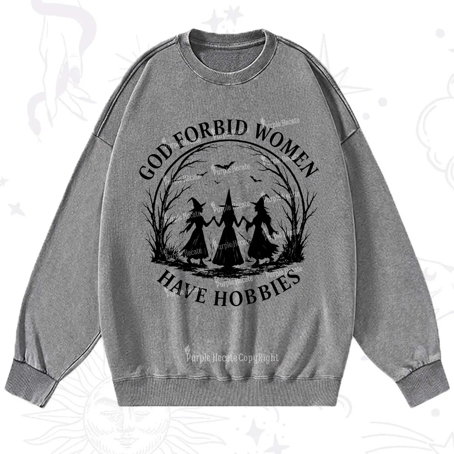 Purplehecate God Forbid Women Have Hobbies Washed Sweatshirt
