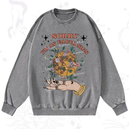 Purplehecate Sorry I'm An Earth Sign Washed Sweatshirt