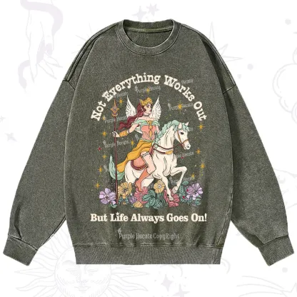 Purplehecate Not Everything Works Out But Life Always Goes On Washed Sweatshirt