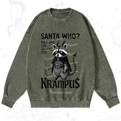 Purplehecate Santa Who? Nah Bro I'm Waiting for Krampus Christmas Washed Sweatshirt