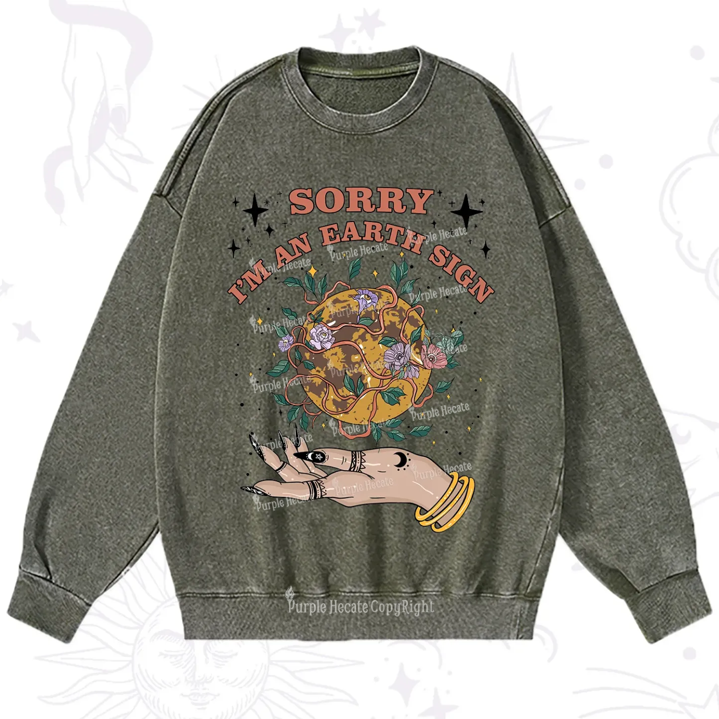 Purplehecate Sorry I'm An Earth Sign Washed Sweatshirt