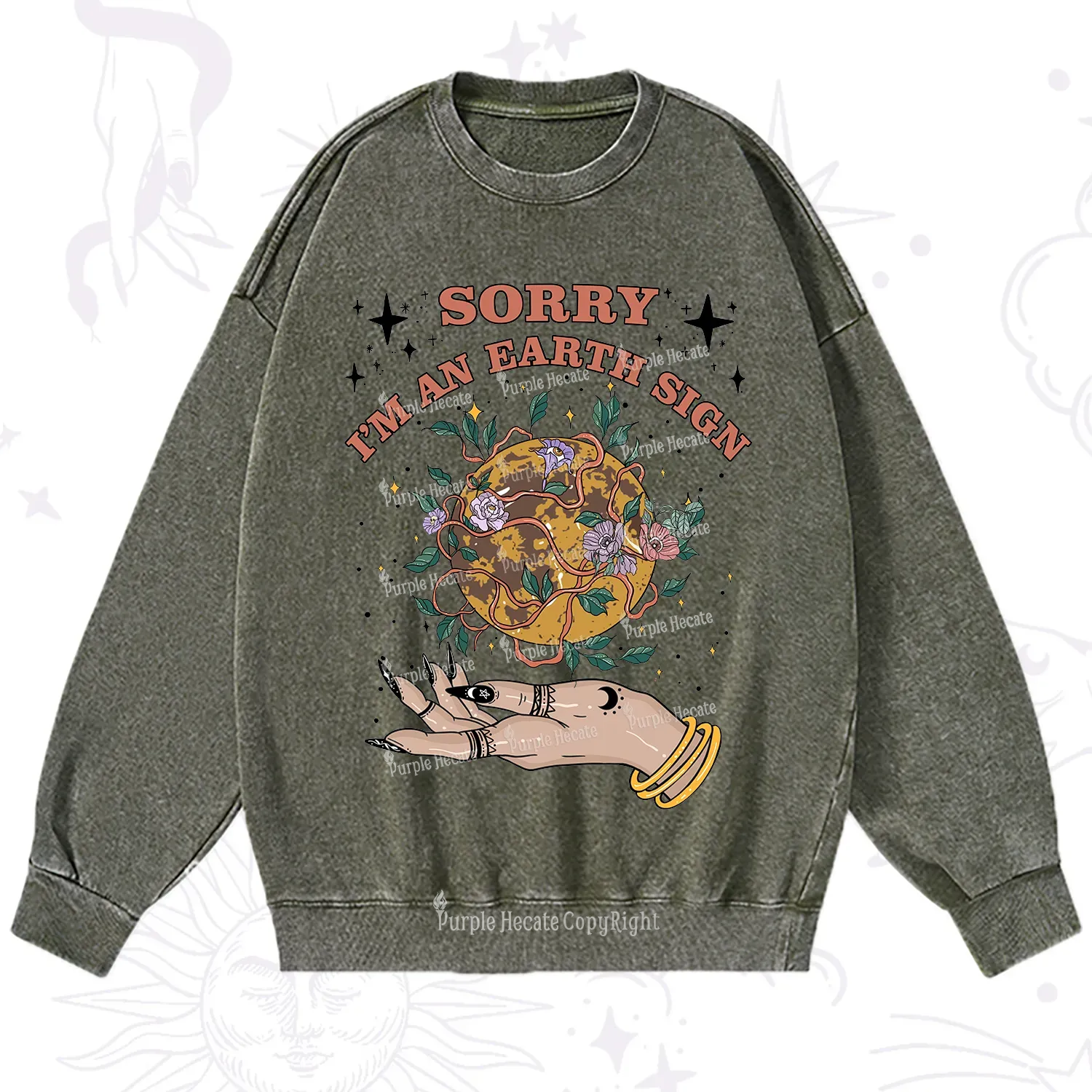 Purplehecate Sorry I'm An Earth Sign Washed Sweatshirt