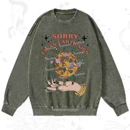Purplehecate Sorry I'm An Earth Sign Washed Sweatshirt