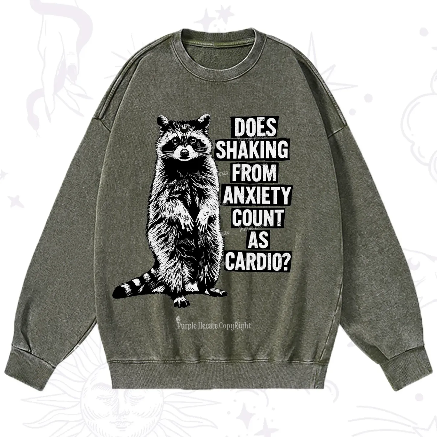 Purplehecate Does Shaking From Anxiety Count As Cardio Washed Sweatshirt