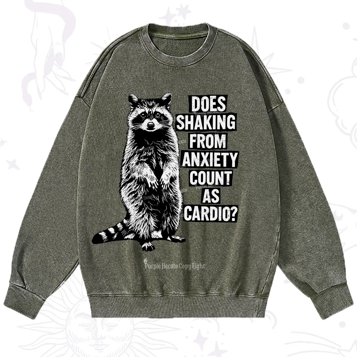 Purplehecate Does Shaking From Anxiety Count As Cardio Washed Sweatshirt