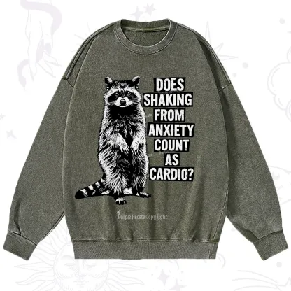 Purplehecate Does Shaking From Anxiety Count As Cardio Washed Sweatshirt