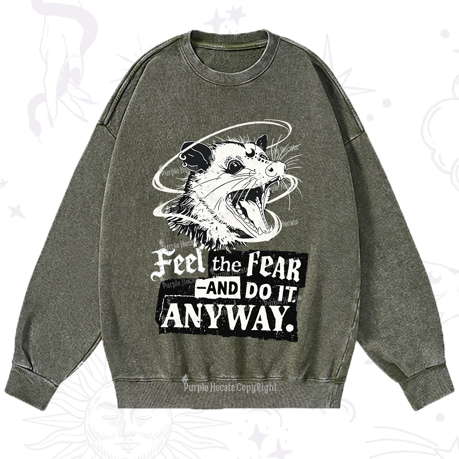 Purplehecate Feel The Fear And Do It Anyway Washed Sweatshirt