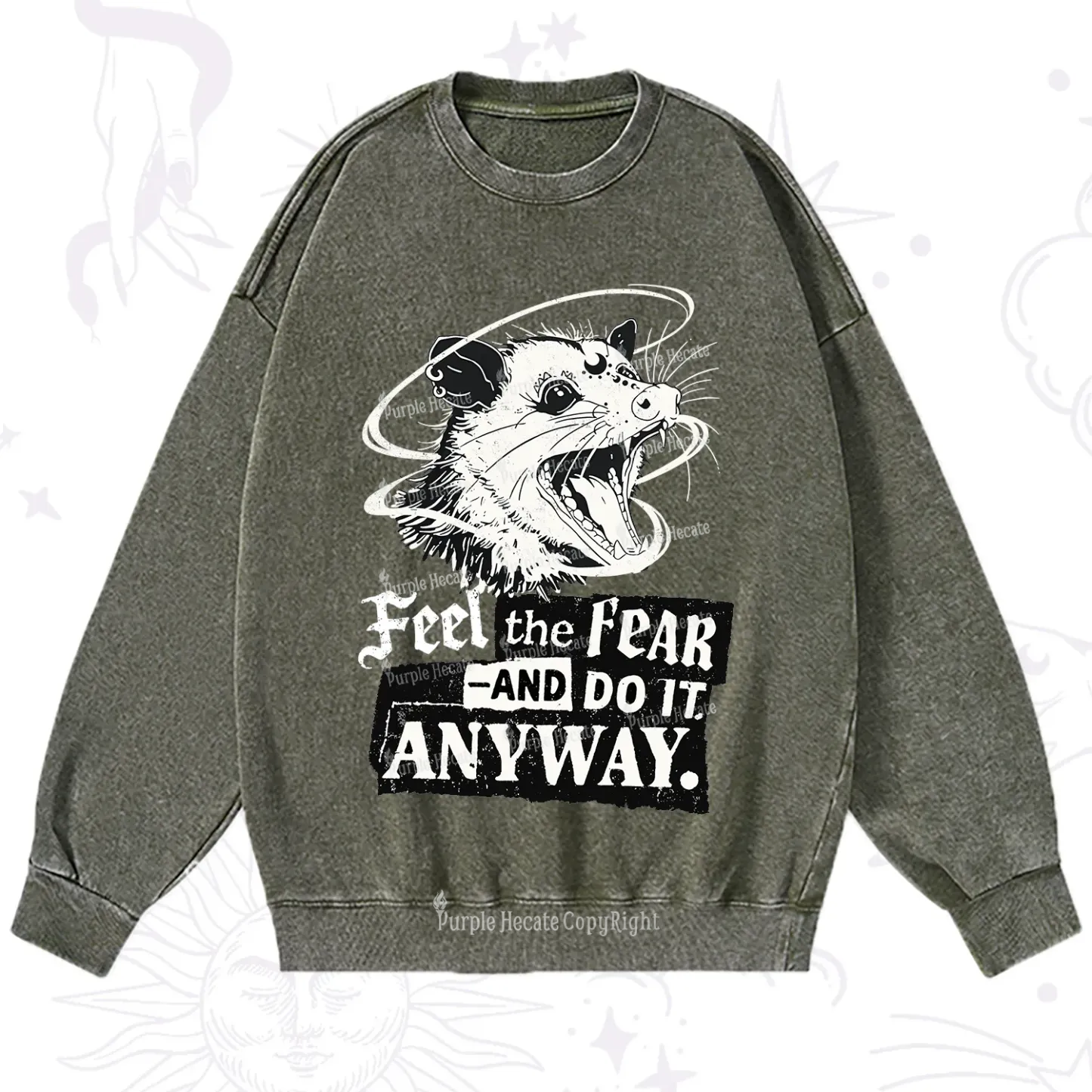 Purplehecate Feel The Fear And Do It Anyway Washed Sweatshirt