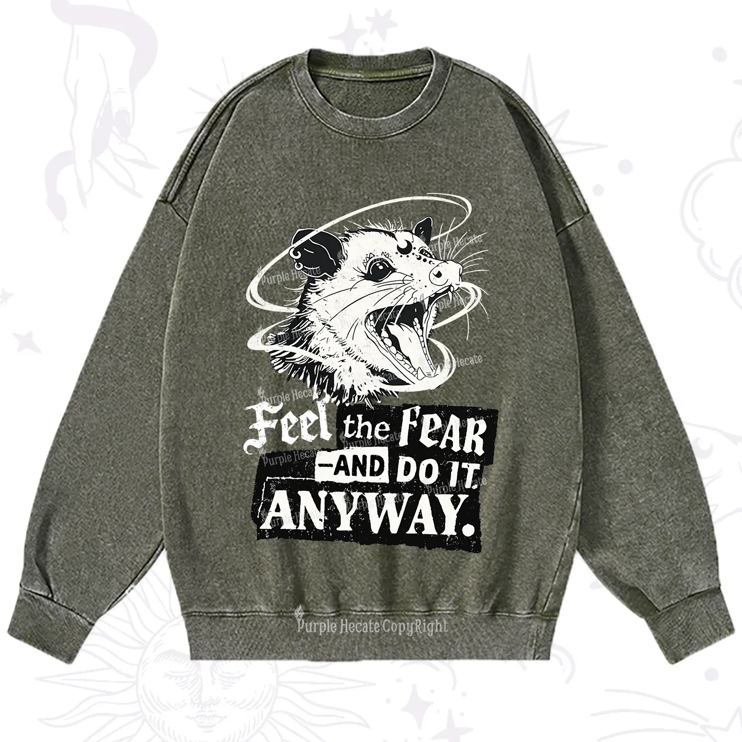 Purplehecate Feel The Fear And Do It Anyway Washed Sweatshirt