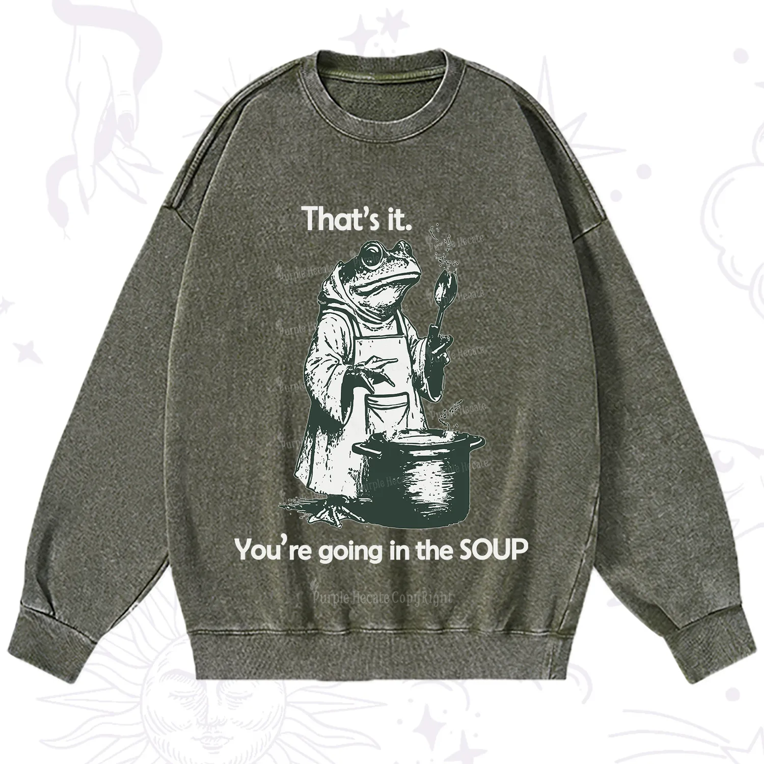 Purplehecate Funny Frog Shirt That's It You're Going in the Soup Washed Sweatshirt