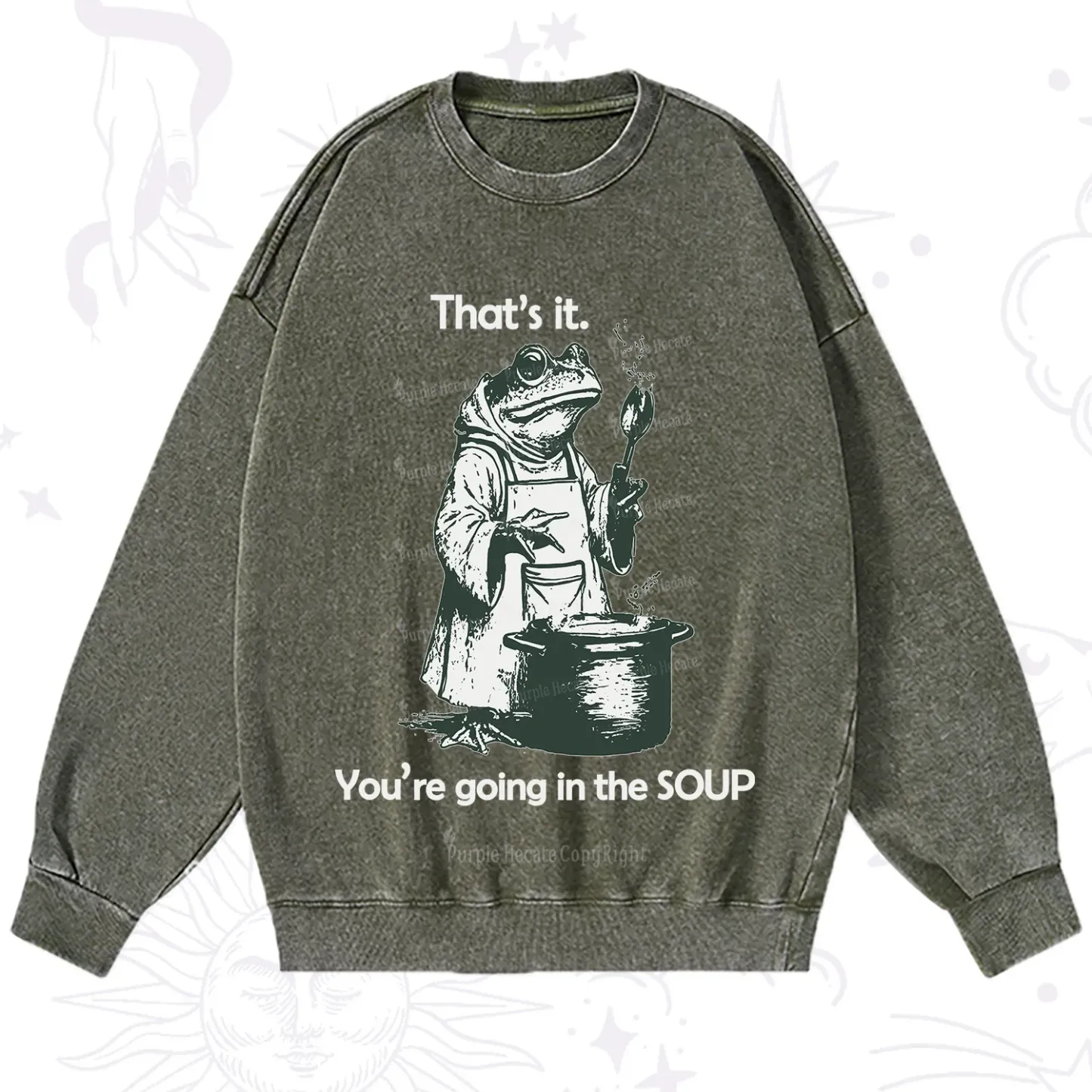 Purplehecate Funny Frog Shirt That's It You're Going in the Soup Washed Sweatshirt