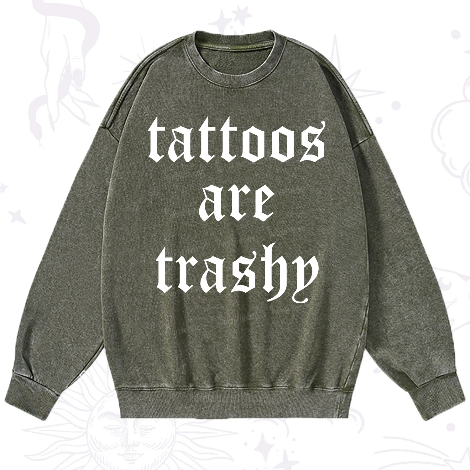 Purplehecate Tattoos Are Trashy Washed Sweatshirt