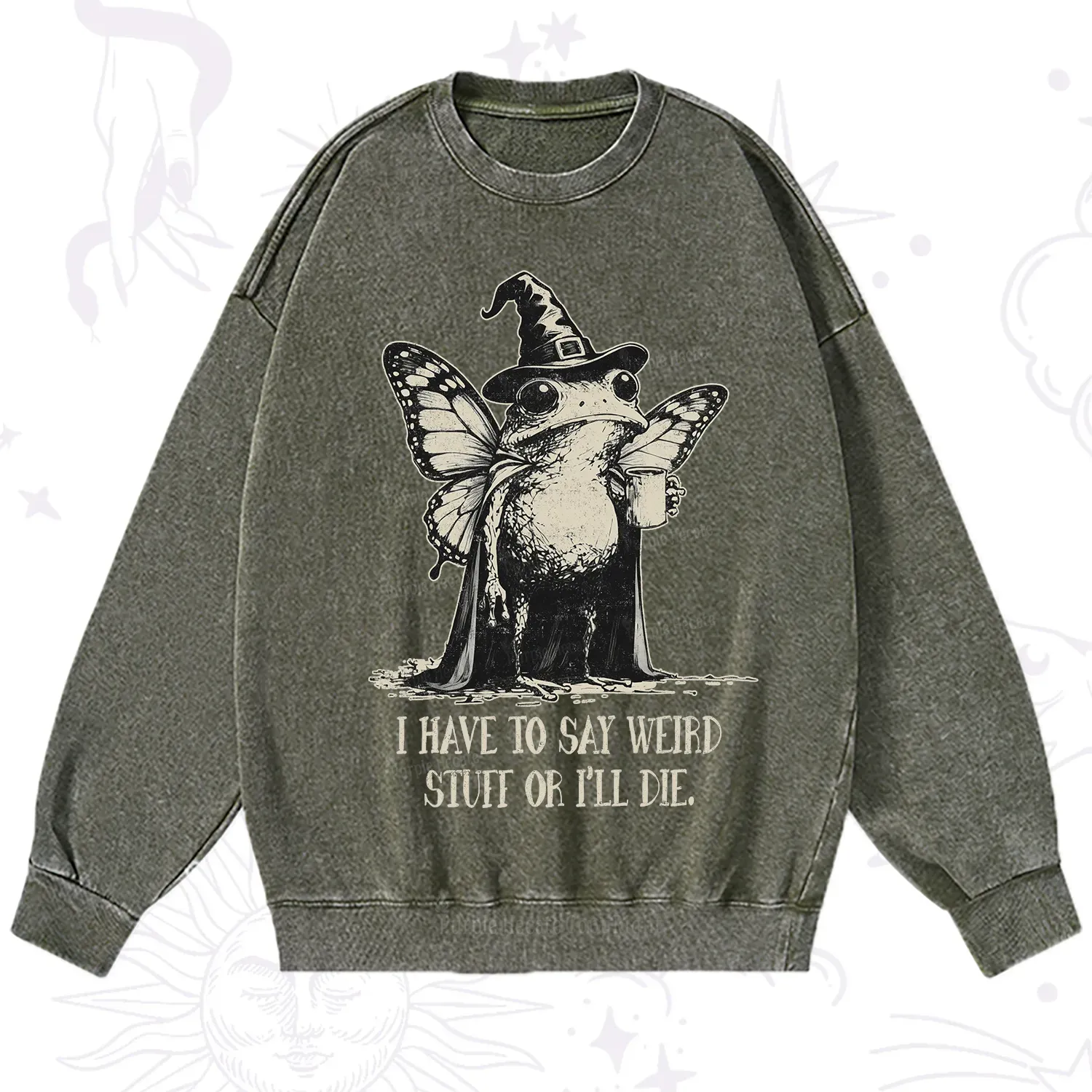 Purplehecate I Have to Say Weird Stuff Or I'll Die Washed Sweatshirt