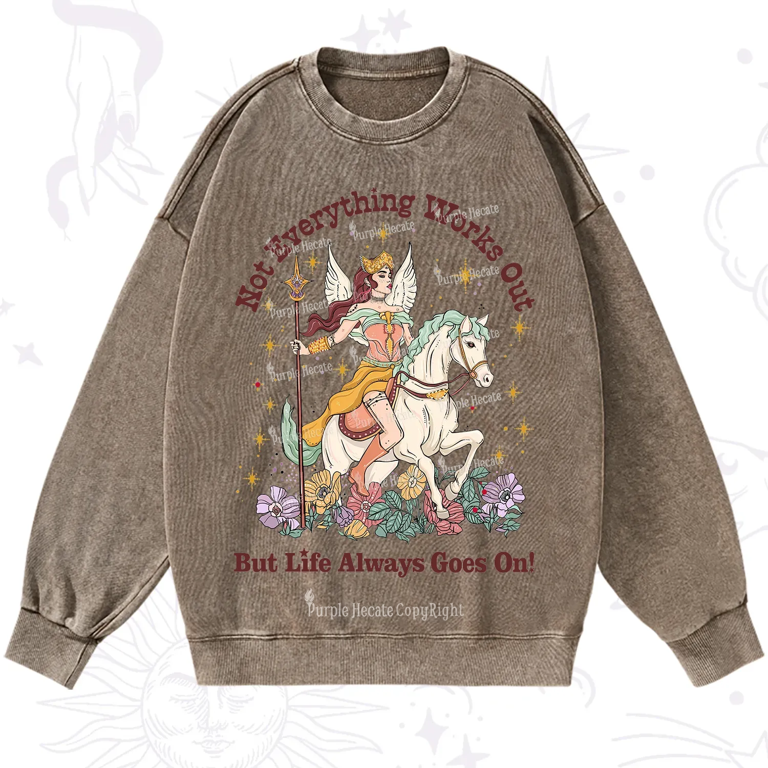 Purplehecate Not Everything Works Out But Life Always Goes On Washed Sweatshirt