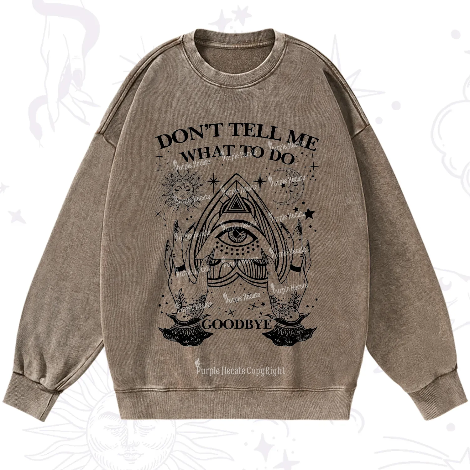 Purplehecate Don't Tell Me What To Do Witch Planchette Eye Washed Sweatshirt