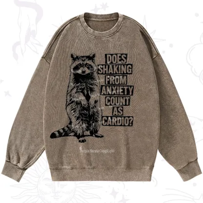 Purplehecate Does Shaking From Anxiety Count As Cardio Washed Sweatshirt