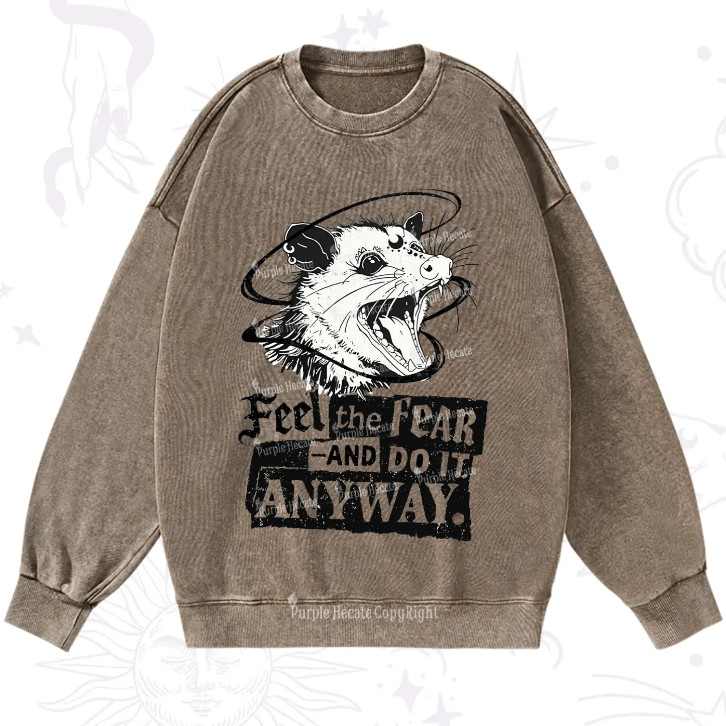 Purplehecate Feel The Fear And Do It Anyway Washed Sweatshirt