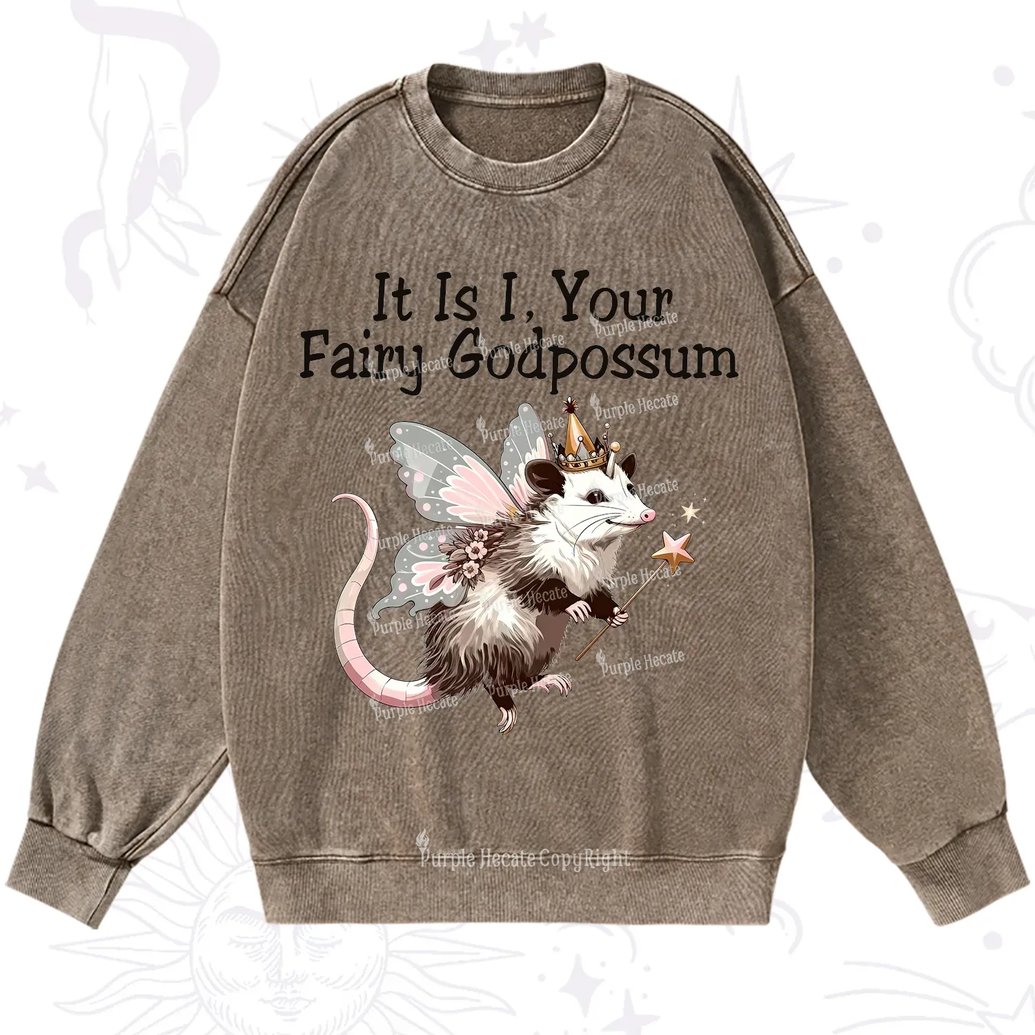Purplehecate It Is I Your Fairy Godpossum Washed Sweatshirt