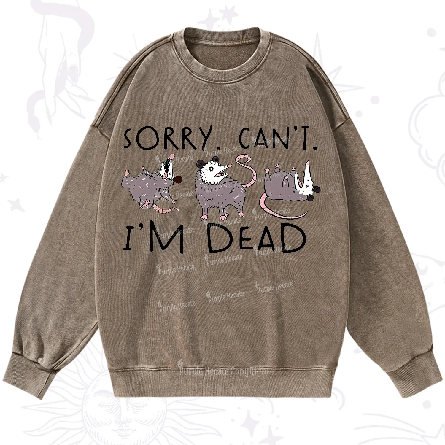 Purplehecate Funny Possum Sorry I Can't I'm Dead Washed Sweatshirt