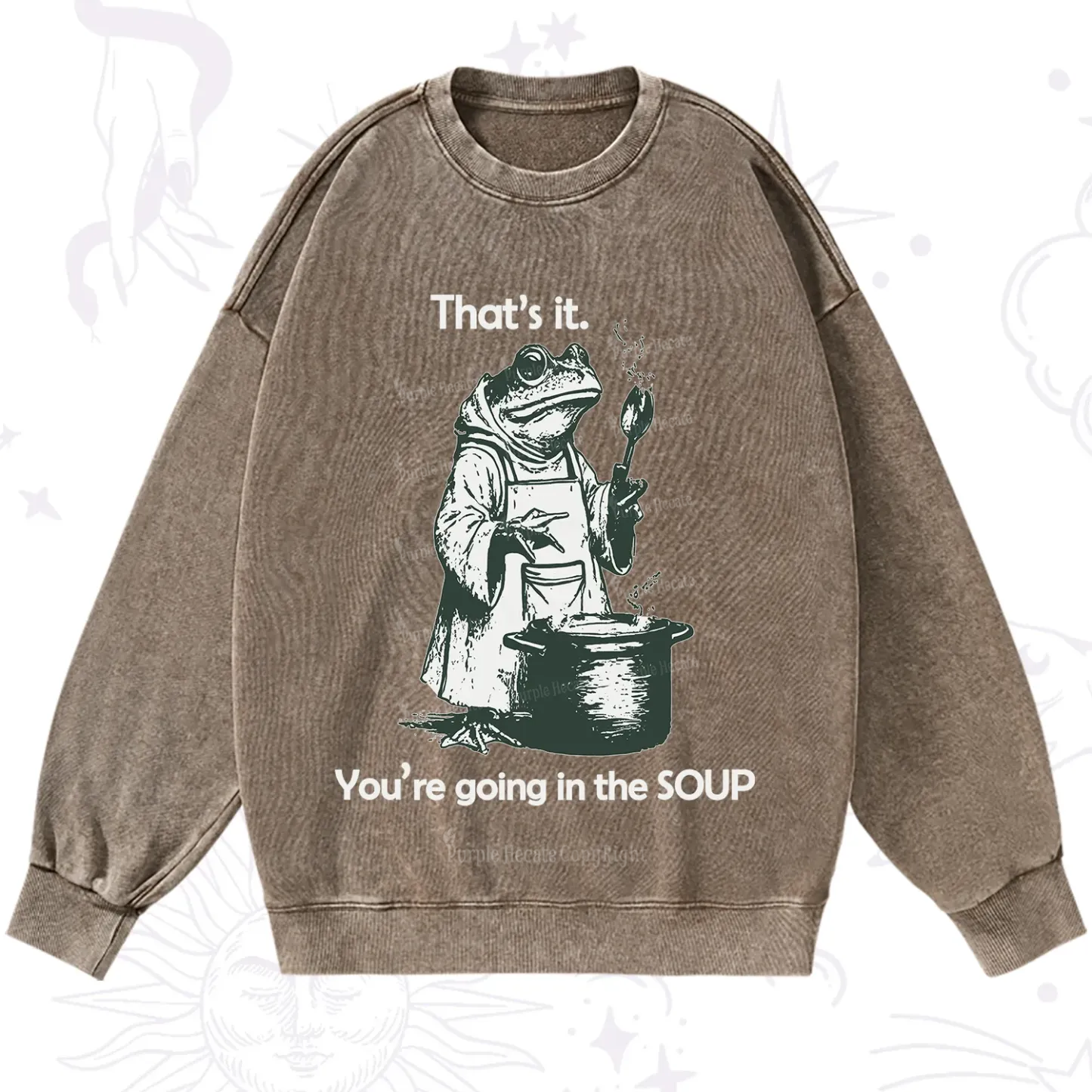 Purplehecate Funny Frog Shirt That's It You're Going in the Soup Washed Sweatshirt